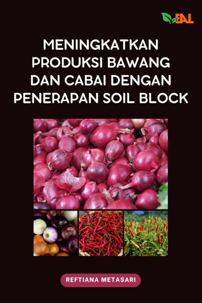 Meningkatkan Produksi Bawang dan Cabai dengan Penerapan Soil Block